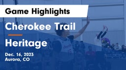 Cherokee Trail  vs Heritage  Game Highlights - Dec. 16, 2023
