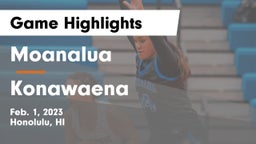 Moanalua  vs Konawaena  Game Highlights - Feb. 1, 2023