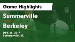 Summerville  vs Berkeley  Game Highlights - Dec. 16, 2017