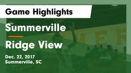 Summerville  vs Ridge View  Game Highlights - Dec. 22, 2017