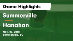 Summerville  vs Hanahan  Game Highlights - Nov. 27, 2018