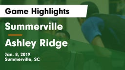 Summerville  vs Ashley Ridge  Game Highlights - Jan. 8, 2019