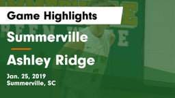Summerville  vs Ashley Ridge  Game Highlights - Jan. 25, 2019