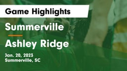 Summerville  vs Ashley Ridge  Game Highlights - Jan. 20, 2023