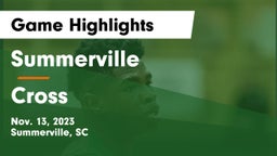 Summerville  vs Cross  Game Highlights - Nov. 13, 2023