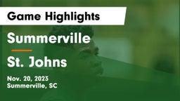 Summerville  vs St. Johns Game Highlights - Nov. 20, 2023