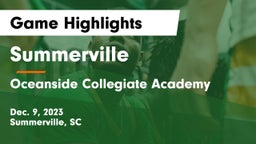 Summerville  vs Oceanside Collegiate Academy Game Highlights - Dec. 9, 2023