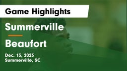Summerville  vs Beaufort  Game Highlights - Dec. 13, 2023