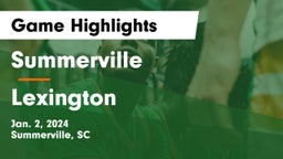 Summerville  vs Lexington  Game Highlights - Jan. 2, 2024
