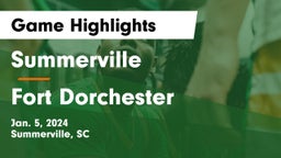 Summerville  vs Fort Dorchester  Game Highlights - Jan. 5, 2024