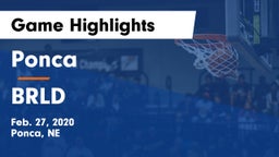 Ponca  vs BRLD Game Highlights - Feb. 27, 2020