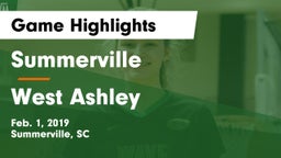 Summerville  vs West Ashley  Game Highlights - Feb. 1, 2019