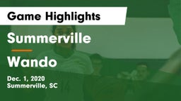 Summerville  vs Wando  Game Highlights - Dec. 1, 2020