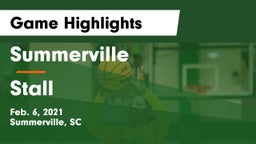 Summerville  vs Stall Game Highlights - Feb. 6, 2021