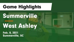 Summerville  vs West Ashley  Game Highlights - Feb. 8, 2021