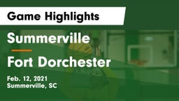 Summerville  vs Fort Dorchester  Game Highlights - Feb. 12, 2021