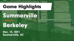 Summerville  vs Berkeley Game Highlights - Dec. 15, 2021