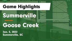 Summerville  vs Goose Creek  Game Highlights - Jan. 5, 2022