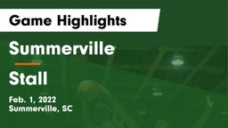 Summerville  vs Stall  Game Highlights - Feb. 1, 2022