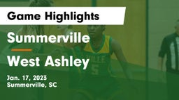 Summerville  vs West Ashley  Game Highlights - Jan. 17, 2023