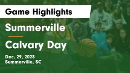 Summerville  vs Calvary Day  Game Highlights - Dec. 29, 2023