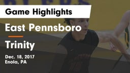 East Pennsboro  vs Trinity  Game Highlights - Dec. 18, 2017
