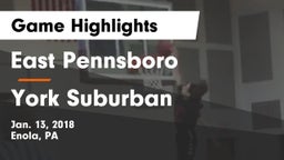 East Pennsboro  vs York Suburban  Game Highlights - Jan. 13, 2018