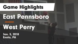 East Pennsboro  vs West Perry  Game Highlights - Jan. 5, 2018
