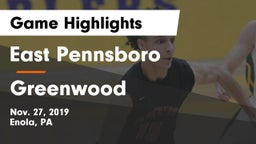 East Pennsboro  vs Greenwood  Game Highlights - Nov. 27, 2019