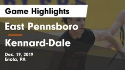 East Pennsboro  vs Kennard-Dale  Game Highlights - Dec. 19, 2019