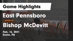 East Pennsboro  vs Bishop McDevitt  Game Highlights - Feb. 16, 2021