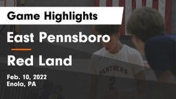 East Pennsboro  vs Red Land  Game Highlights - Feb. 10, 2022
