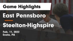 East Pennsboro  vs Steelton-Highspire  Game Highlights - Feb. 11, 2022