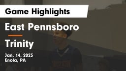 East Pennsboro  vs Trinity  Game Highlights - Jan. 14, 2023