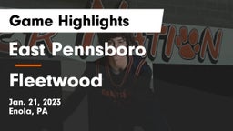 East Pennsboro  vs Fleetwood Game Highlights - Jan. 21, 2023