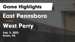 East Pennsboro  vs West Perry  Game Highlights - Feb. 9, 2023