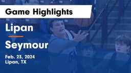 Lipan  vs Seymour  Game Highlights - Feb. 23, 2024