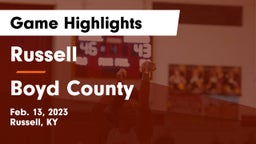 Russell  vs Boyd County  Game Highlights - Feb. 13, 2023
