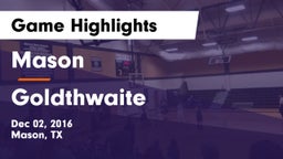 Mason  vs Goldthwaite  Game Highlights - Dec 02, 2016