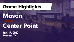 Mason  vs Center Point Game Highlights - Jan 17, 2017