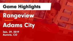 Rangeview  vs Adams City  Game Highlights - Jan. 29, 2019