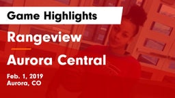 Rangeview  vs Aurora Central  Game Highlights - Feb. 1, 2019