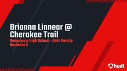 Rangeview girls basketball highlights Brianna Linnear @ Cherokee Trail