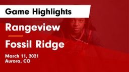 Rangeview  vs Fossil Ridge  Game Highlights - March 11, 2021