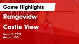 Rangeview  vs Castle View  Game Highlights - June 10, 2021