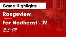 Rangeview  vs Far Northeast - JV Game Highlights - Jan. 25, 2023