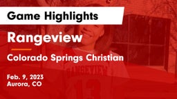 Rangeview  vs Colorado Springs Christian  Game Highlights - Feb. 9, 2023