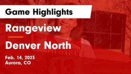 Rangeview  vs Denver North  Game Highlights - Feb. 14, 2023