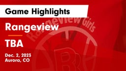 Rangeview  vs TBA Game Highlights - Dec. 2, 2023