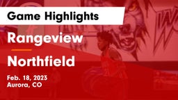 Rangeview  vs Northfield  Game Highlights - Feb. 18, 2023